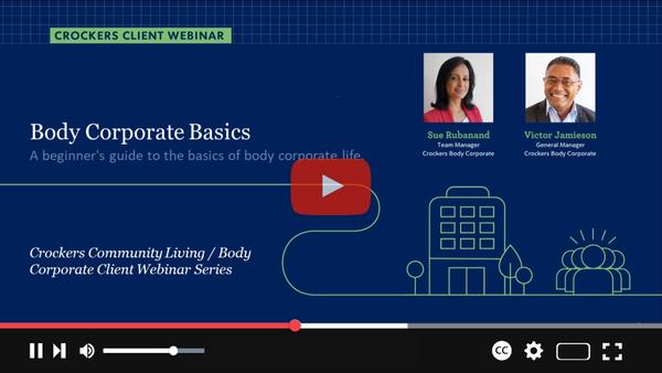 Crockers Client Webinar: Body Corporate Basics